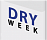 dry week